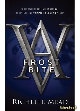 книга Ледяной укус (Frostbite) 07.12.14