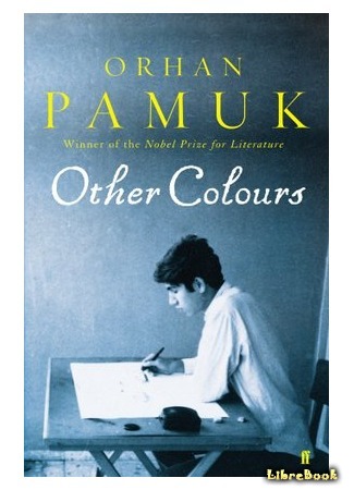 книга Другие цвета (Other Colors: Essays and a Story: Öteki Renkler) 16.12.14