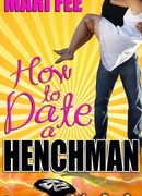 Правила свидания с подручным злодея