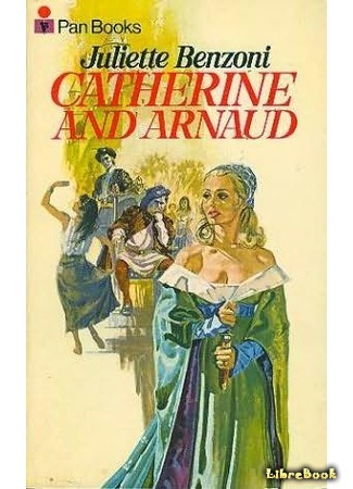 книга Пора свиданий (Catherine and Arnaud: Catherine des Grands Chemins) 23.01.15