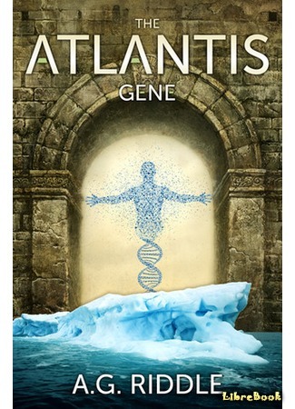 книга Ген Атлантиды (The Atlantis Gene) 29.01.15