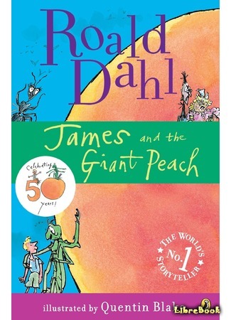 книга Джеймс и Персик-великан (James and the Giant Peach) 30.01.15