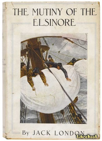 книга Мятеж на «Эльсиноре» (The Mutiny of the Elsinore) 10.02.15