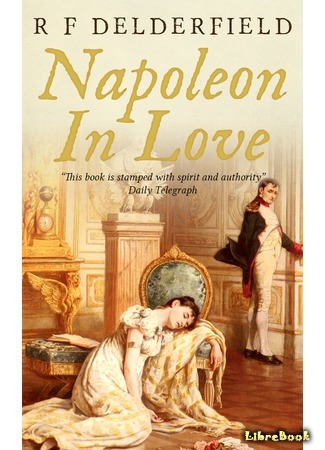 книга Жены и любовницы Наполеона (Napoleon in Love) 18.02.15