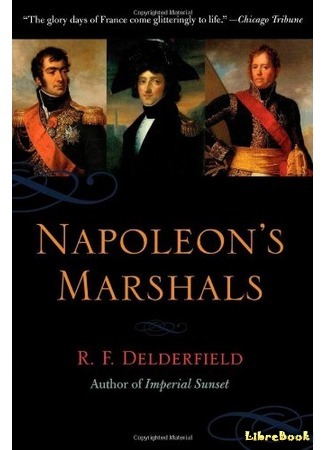 книга Маршалы Наполеона (Napoleon&#39;s Marshals) 18.02.15