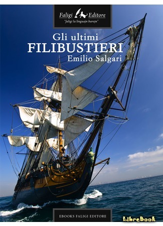 книга Последние флибустьеры (The Last Pirates: Gli ultimi filibustieri) 24.02.15