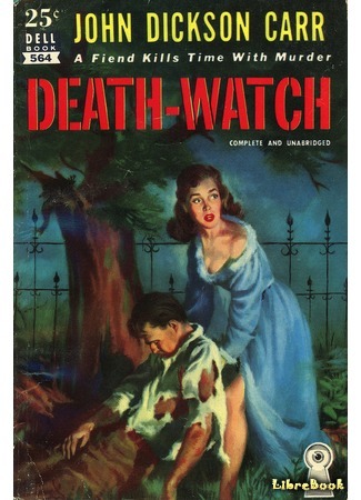 книга Часы-убийцы (Death-Watch) 02.03.15