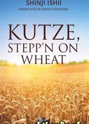 Kutze, Stepp'n on Wheat