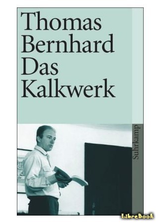 книга Известковый карьер (The Lime Works: Das Kalkwerk) 10.03.15