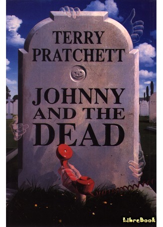 книга Джонни и мертвецы (Johnny and Dead) 14.03.15