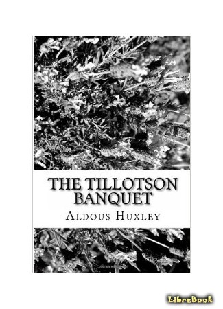книга Банкет в честь Тиллотсона (The Tillotson Banquet) 16.03.15