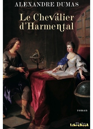книга Шевалье д&#39;Арманталь (The Conspirators: Le Chevalier d&#39;Harmental) 20.03.15