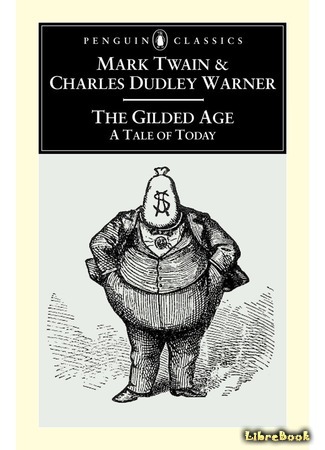 книга Позолоченный век (The Gilded Age: A Tale of Today) 28.03.15