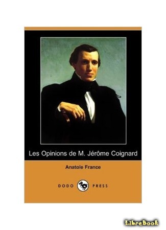 книга Суждения господина Жерома Куаньяра (Les opinions de M. Jérôme Coignard) 05.04.15
