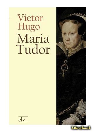 книга Мария Тюдор (Marie Tudor) 25.04.15