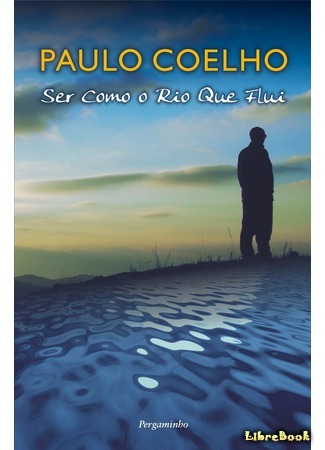 книга Подобно реке (Like the Flowing River: Stories: Ser como o rio que flui. Relatos) 30.04.15