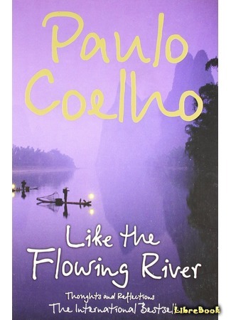 книга Подобно реке (Like the Flowing River: Stories: Ser como o rio que flui. Relatos) 30.04.15