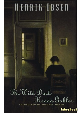 книга Дикая утка (The Wild Duck: Vildanden) 01.05.15