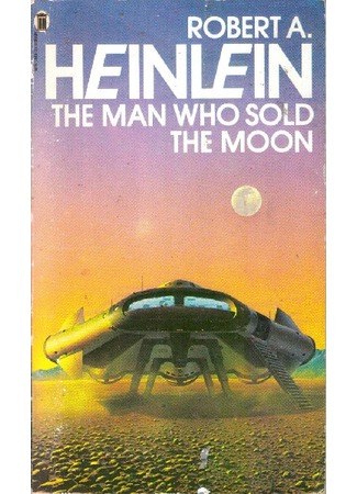 книга Человек, который продал Луну (The Man Who Sold the Moon) 17.05.15