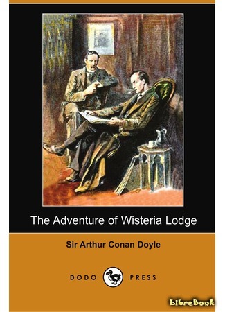 книга Происшествие в Вистерия-Лодж (The Adventure of Wisteria Lodge) 21.05.15