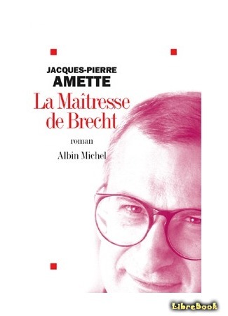 книга Любовница Брехта (Brecht&#39;s Mistress: La maîtresse de Brecht) 23.05.15