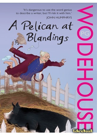книга Пеликан в Бландинге (A Pelican at Blandings) 14.06.15