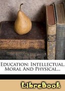 Воспитание умственное, нравственное и физическое