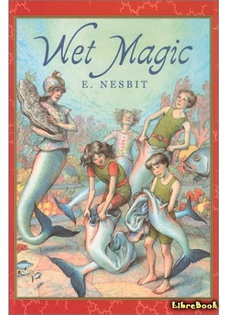 книга Водяная магия (Wet Magic) 24.06.15