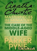 Случай дамы среднего возраста (The Case of the Middle-Aged Wife)