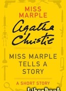 Мисс Марпл рассказывает (Miss Marple Tells a Story)