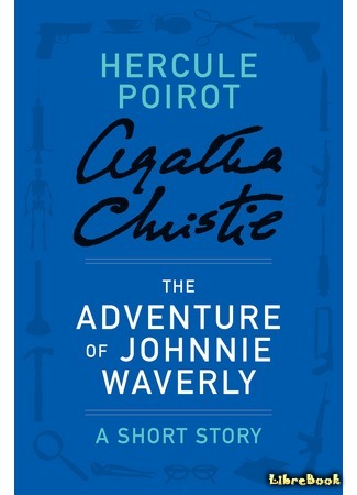 книга Приключение Джонни Уэйверли (The Adventure of Johnnie Waverly) 01.07.15
