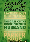 Дело о недовольном муже (The Case of the Discontented Husband)