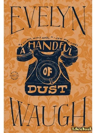 книга Пригоршня праха (A Handful of Dust) 02.07.15