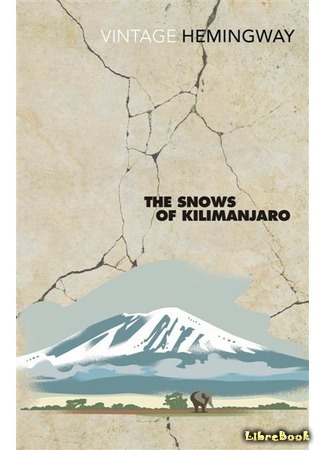 книга Снега Килиманджаро (The Snows of Kilimanjaro) 03.07.15