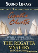 Тайна регаты и другие рассказы (The Regatta Mystery and Other Stories)