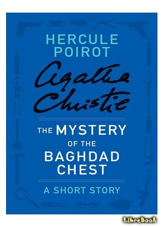 книга Тайна багдадского сундука (The Mystery of the Baghdad Chest) 07.07.15