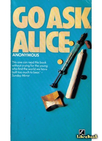 книга Дневник Алисы (Go Ask Alice) 09.07.15
