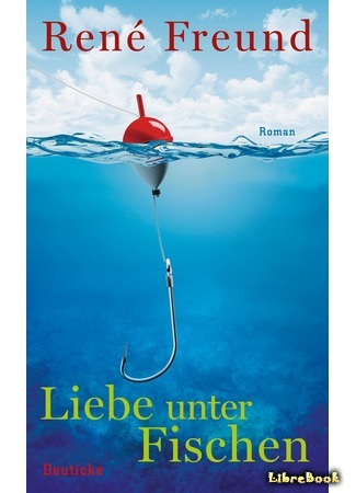 книга Любовь среди рыб (Love Among Fishes: Liebe unter Fischen) 20.07.15