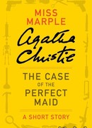 Дело лучшей из горничных (The Case of the Perfect Maid)