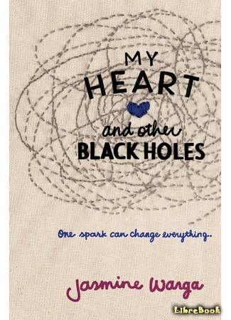 книга Мое сердце и другие черные дыры (My Heart and Other Black Holes) 27.07.15