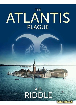 книга Чума Атлантиды (The Atlantis Plague) 01.08.15