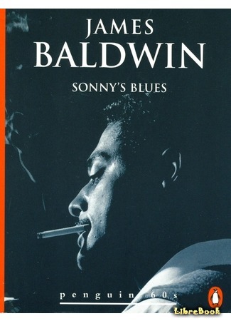 книга Блюз Сонни (Sonny&#39;s Blues) 07.08.15
