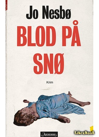 книга Кровь на снегу (Blood on Snow: Blod på snø) 07.08.15