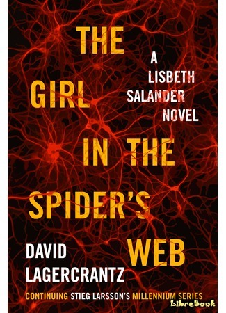 книга Девушка, которая застряла в паутине (The Girl in the Spider&#39;s Web: Det som inte dödar oss) 08.08.15