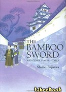 Бамбуковый меч и другие истории о самураях