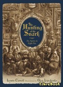 Охота на Снарка: Погоня в восьми приступах (The Hunting of the Snark: An agony in eight fits)