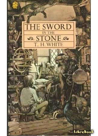 книга Меч в камне (The Sword in the Stone) 14.08.15