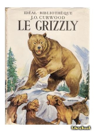 книга Гризли (The Grizzly King) 18.08.15