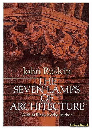 книга Семь светочей архитектуры (Seven Lamps of Architecture) 16.09.15