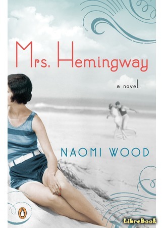 книга Миссис Хемингуэй (Mrs. Hemingway) 26.09.15